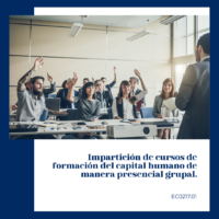 Impartición de cursos de formación del capital humano de manera presencial grupal.