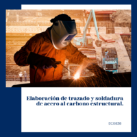 Elaboración de trazado y soldadura de acero al carbono estructural.