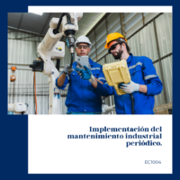Implementación del mantenimiento industrial periódico.