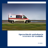 Operación de ambulancia terrestre de traslado.